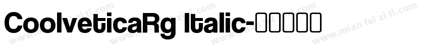 CoolveticaRg Italic字体转换